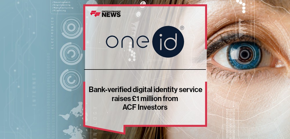 Bank-verified digital identity service OneID raises £1 million from ACF Investors