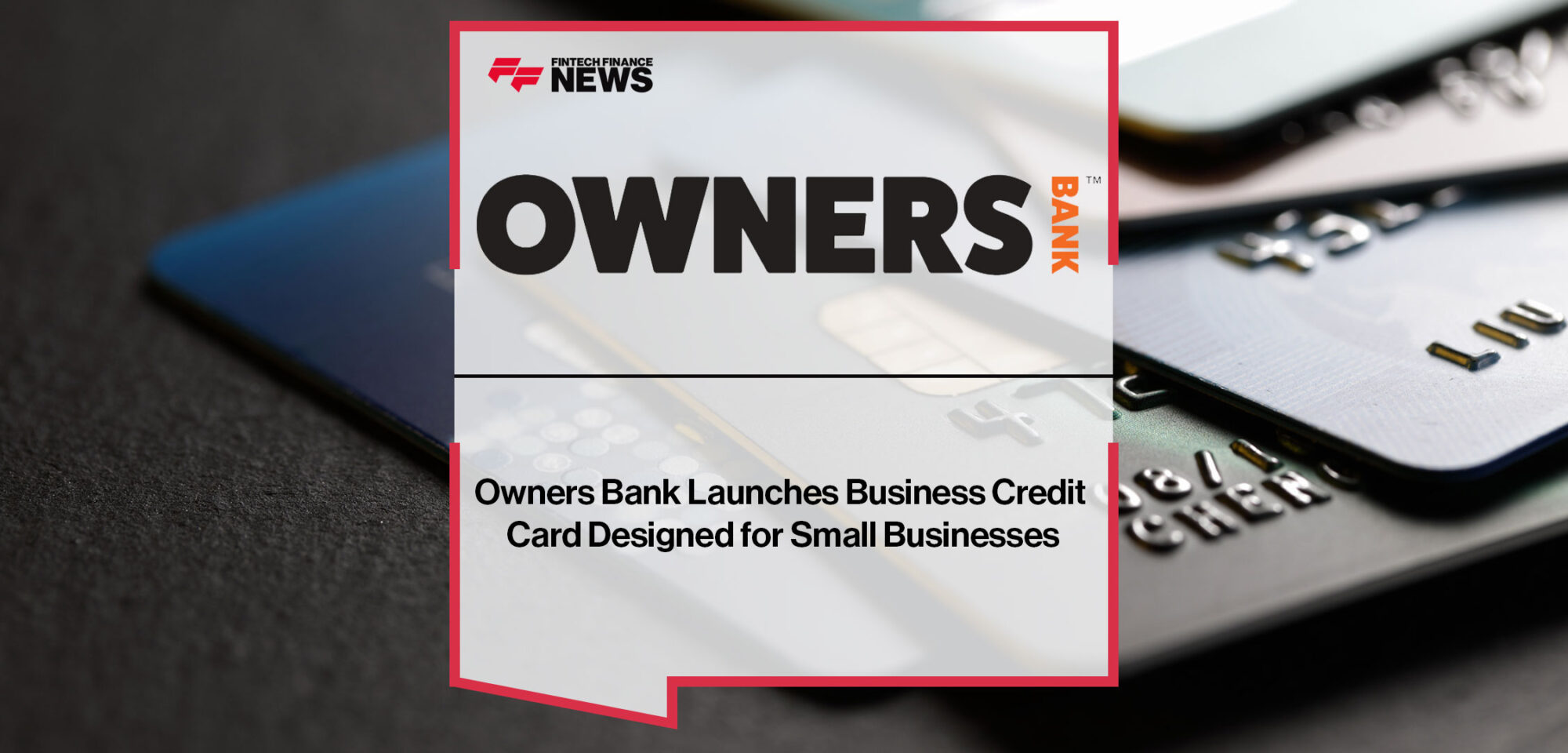 Owners-Bank-Launch-Credit-Card-Designed-for-Small-Businesses