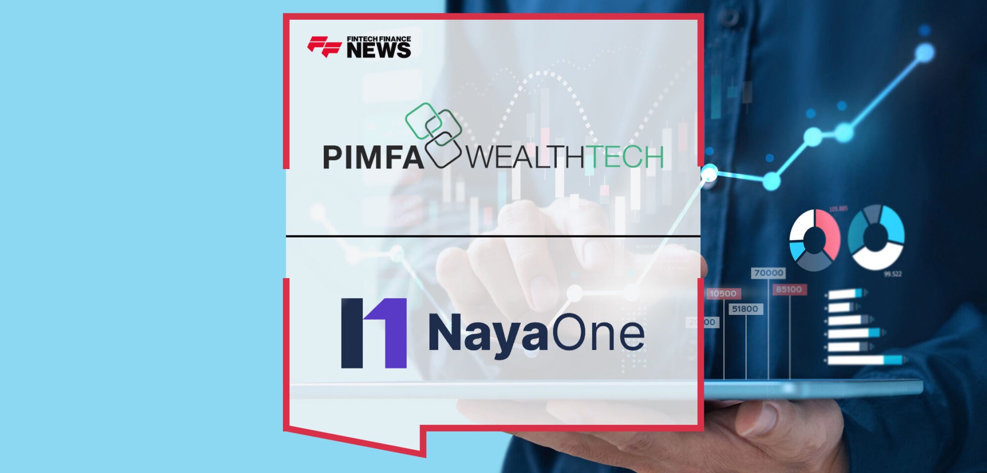 PIMFA-WealthTech-Partners-with-NayaOne-for-Client-Analytics