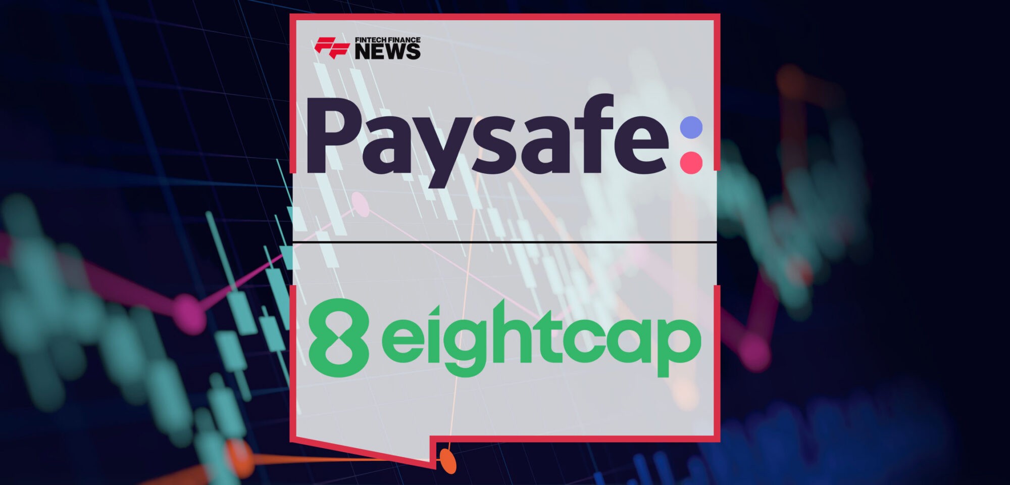 Paysafe-and-Eightcap-Partner-to-Offer-Joint-Embedded-Wallets