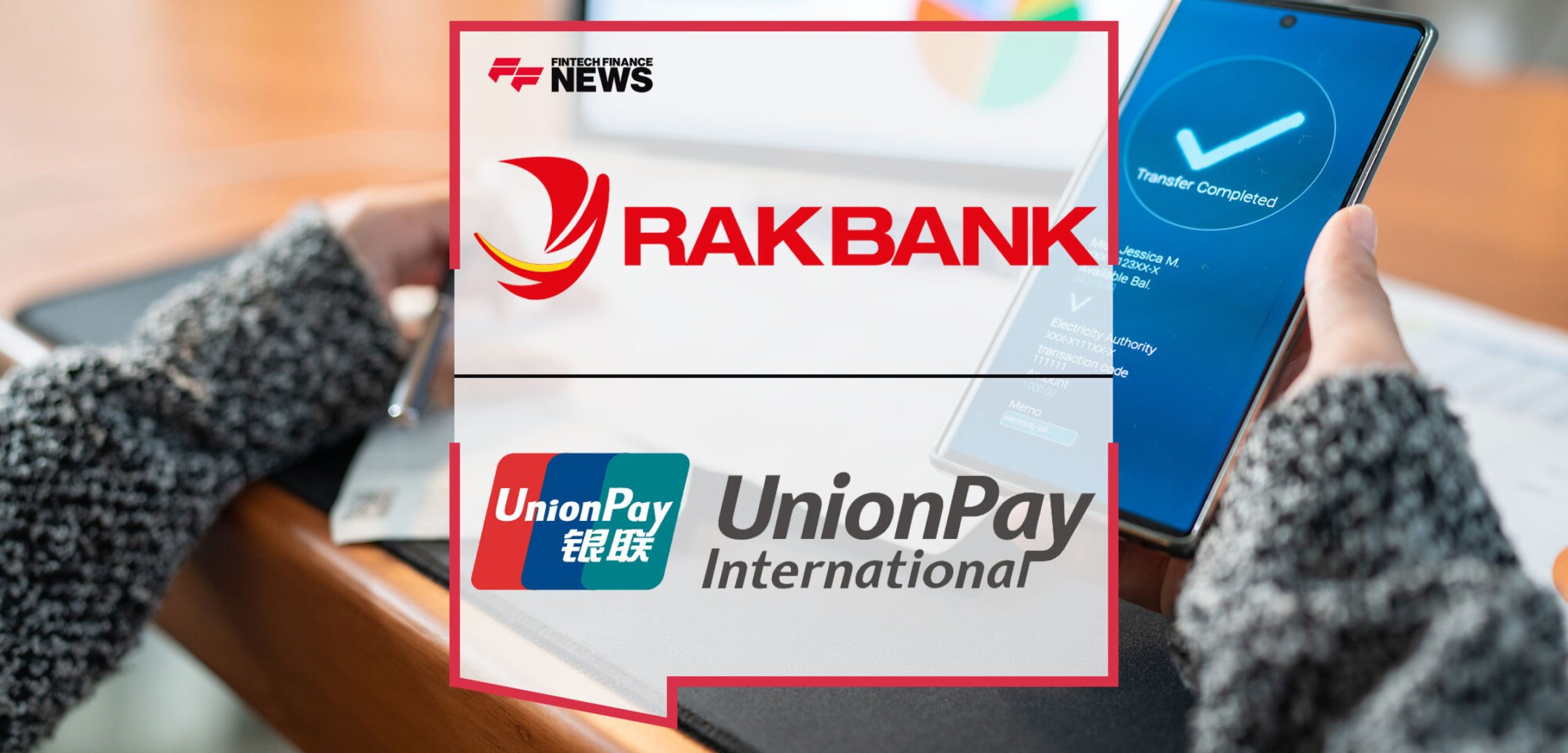 RAKBANK-&-UnionPay-Drive-Contactless-Mobile-Payments-in-UAE