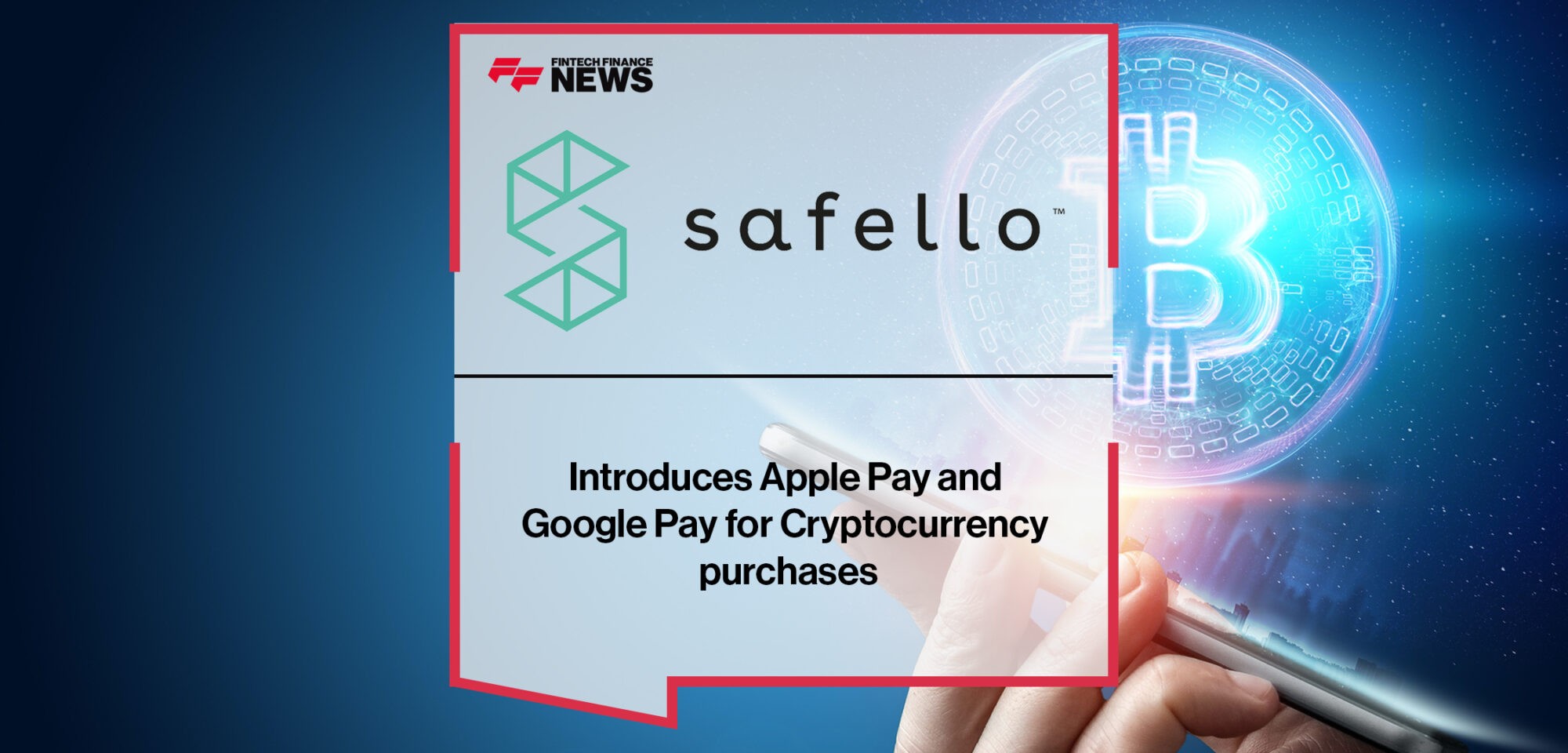 Safello introduces Apple Pay and Google Pay for cryptocurrency purchases | Fintech Finance News