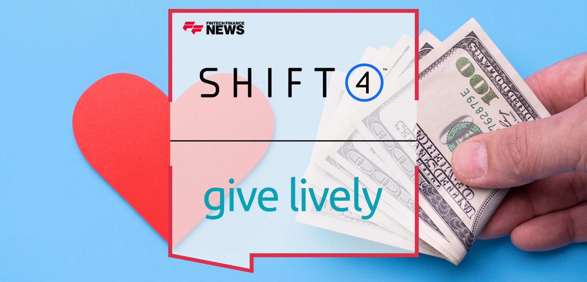Shift4 Partners with Give Lively to Offer Powerful Fundraising Solution to Nonprofits | Fintech Finance News