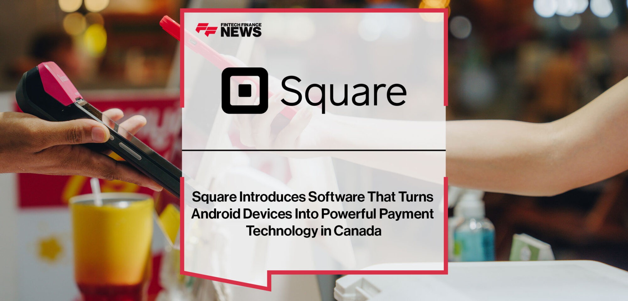 Square-Introduces-Tap-to-Pay-Payment-Technology-in-Canada