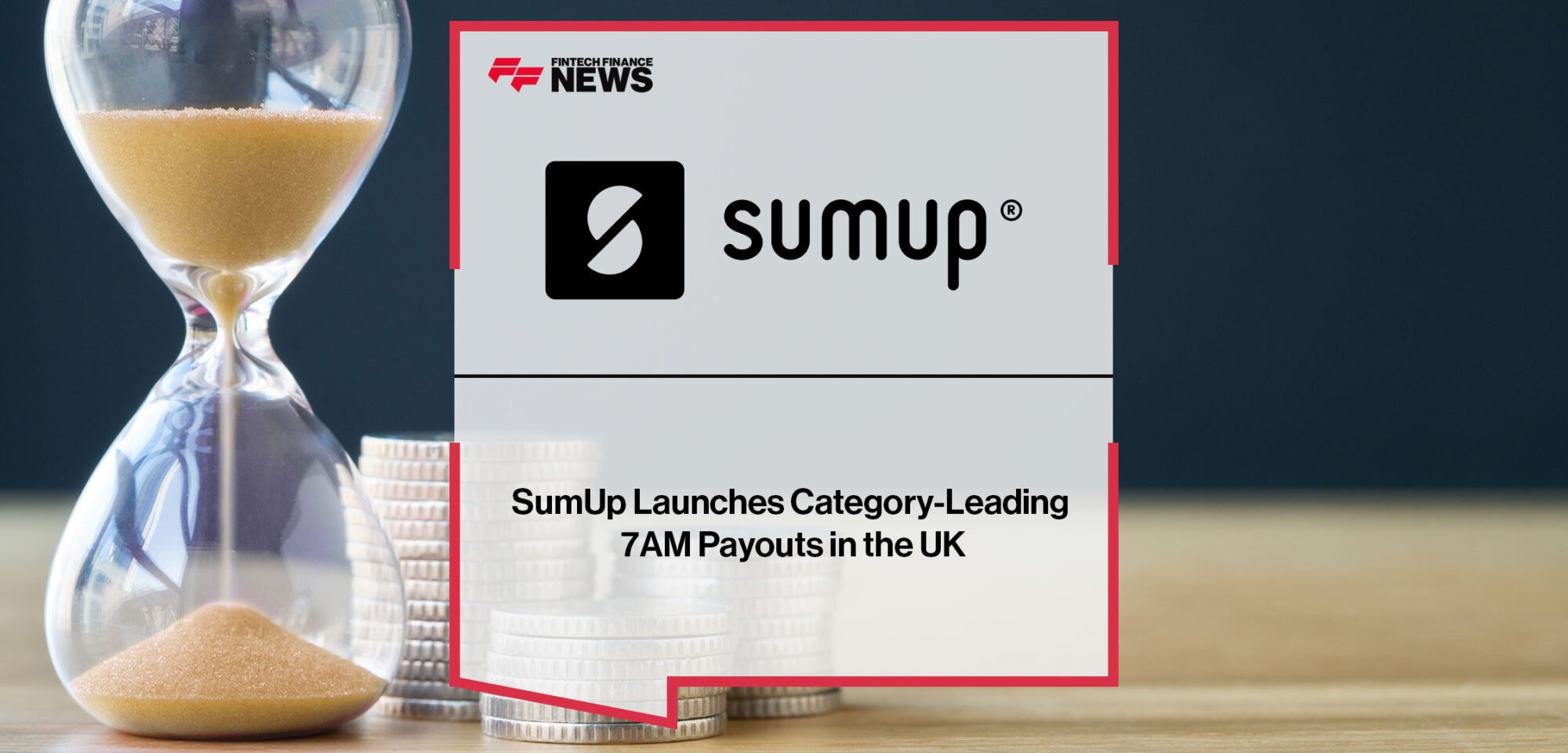 SumUp-Launches-Category-Leading-7AM-Payouts-in-the-UK