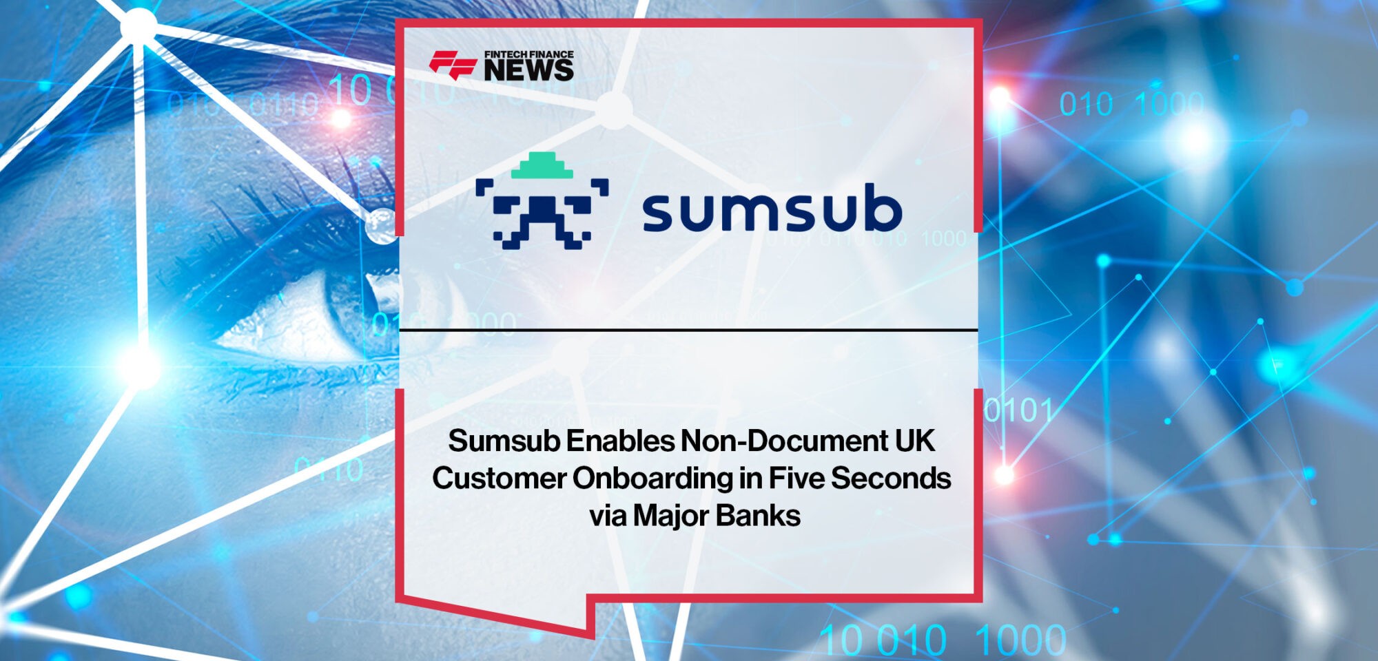 Sumsub-Enables-Non-Document-UK-Customer-Onboarding|Sumsub-Enables-Non-Document-UK-Customer-Onboarding