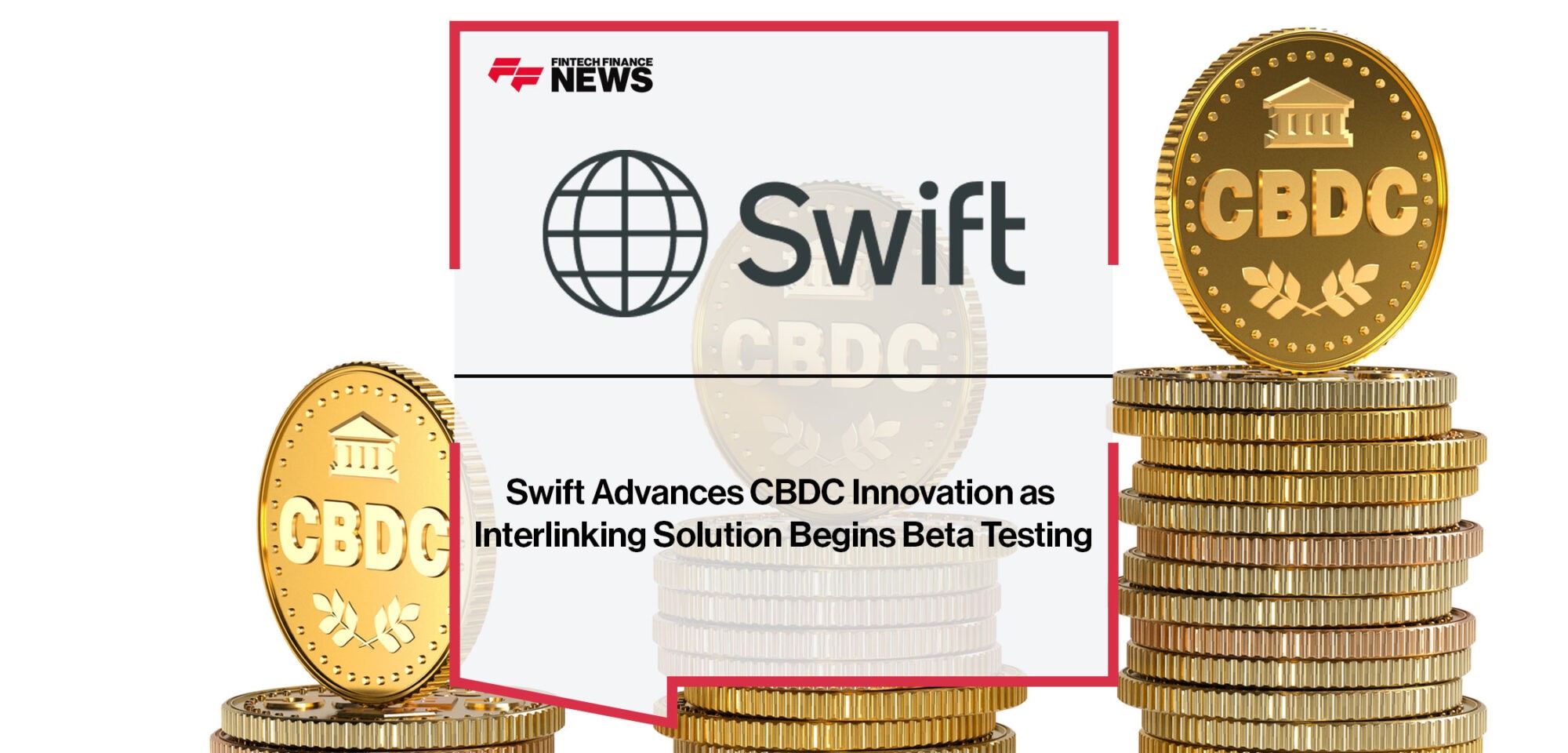 Swift-Advances-CBDC-Innovation