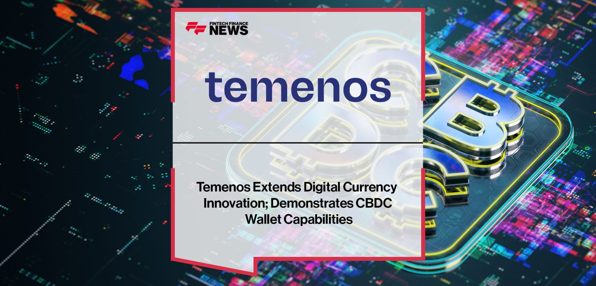 Temenos-Demonstrates-CBDC-Wallet-Capabilities