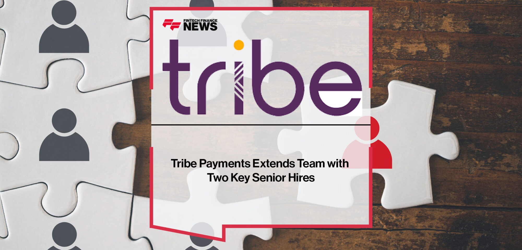 Tribe-Payments-Extends-Team-with-Two-Key-Senior-Hires