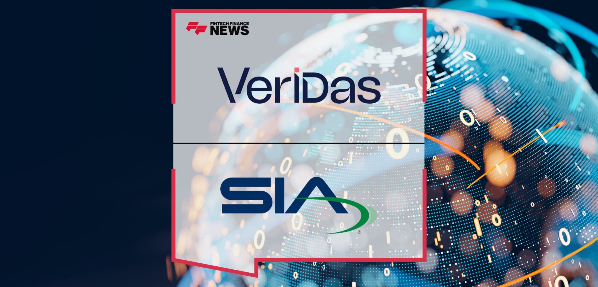 Veridas Joins Security Industry Association (SIA) to Drive Continued Collaboration within Security Industry | Fintech Finance News