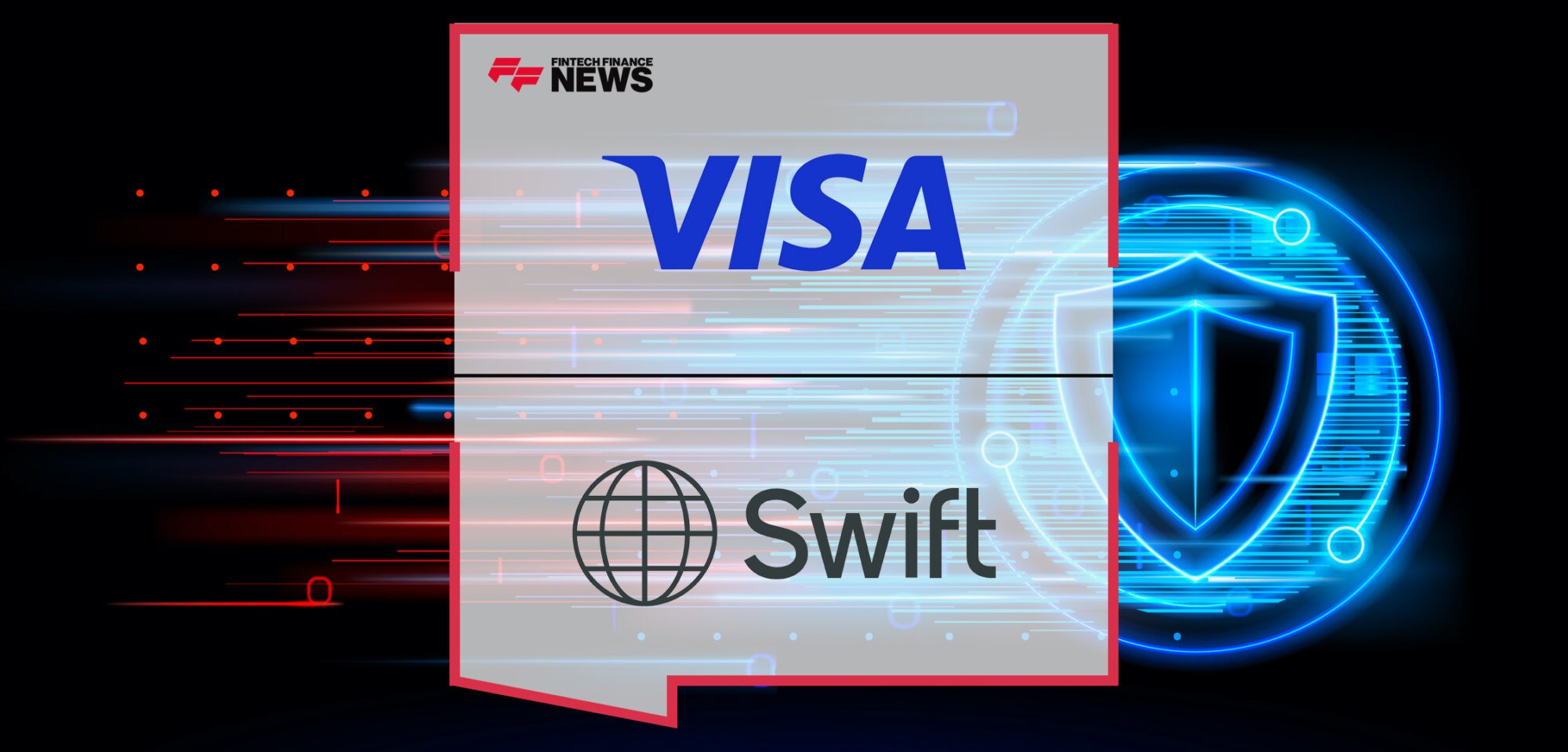 Visa and Swift Team Up to Enhance Transparency, Speed and Security in Global B2B Money Movement | Fintech Finance News