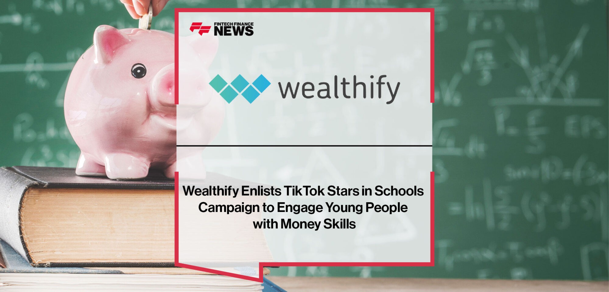 Wealthify-Enlists-TikTok-Stars-in-Schools-Campaign