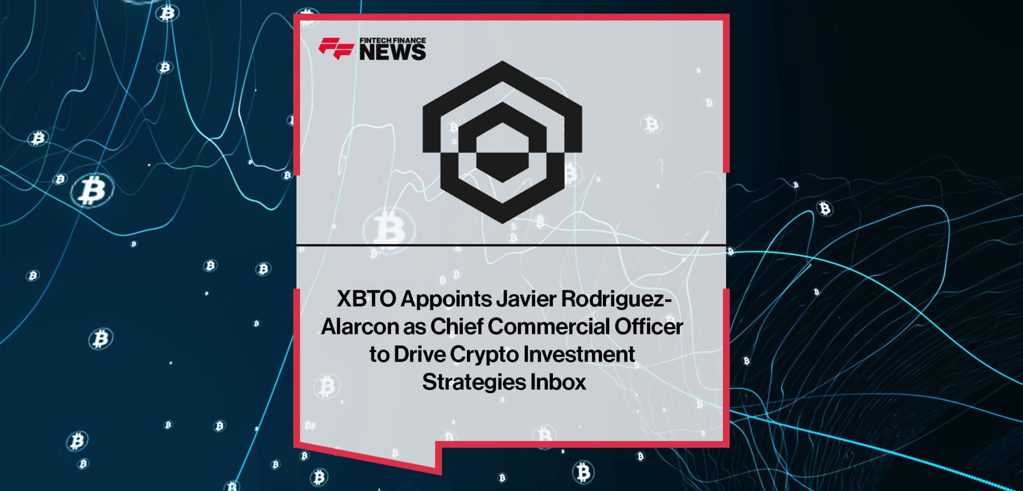 XBTO-Appoints-Javier-Rodriguez-Alarcon-Chief-Commercial-Officer