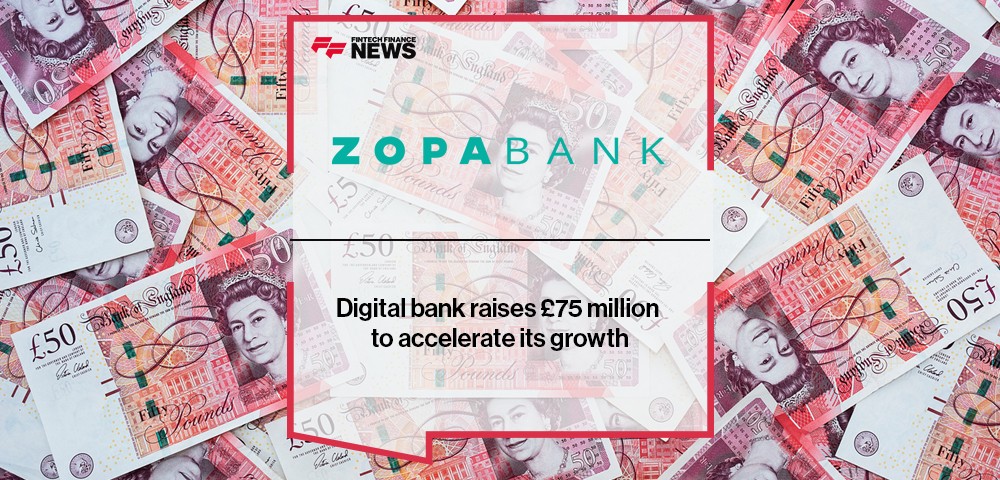 Digital bank Zopa raises £75 million to accelerate its growth