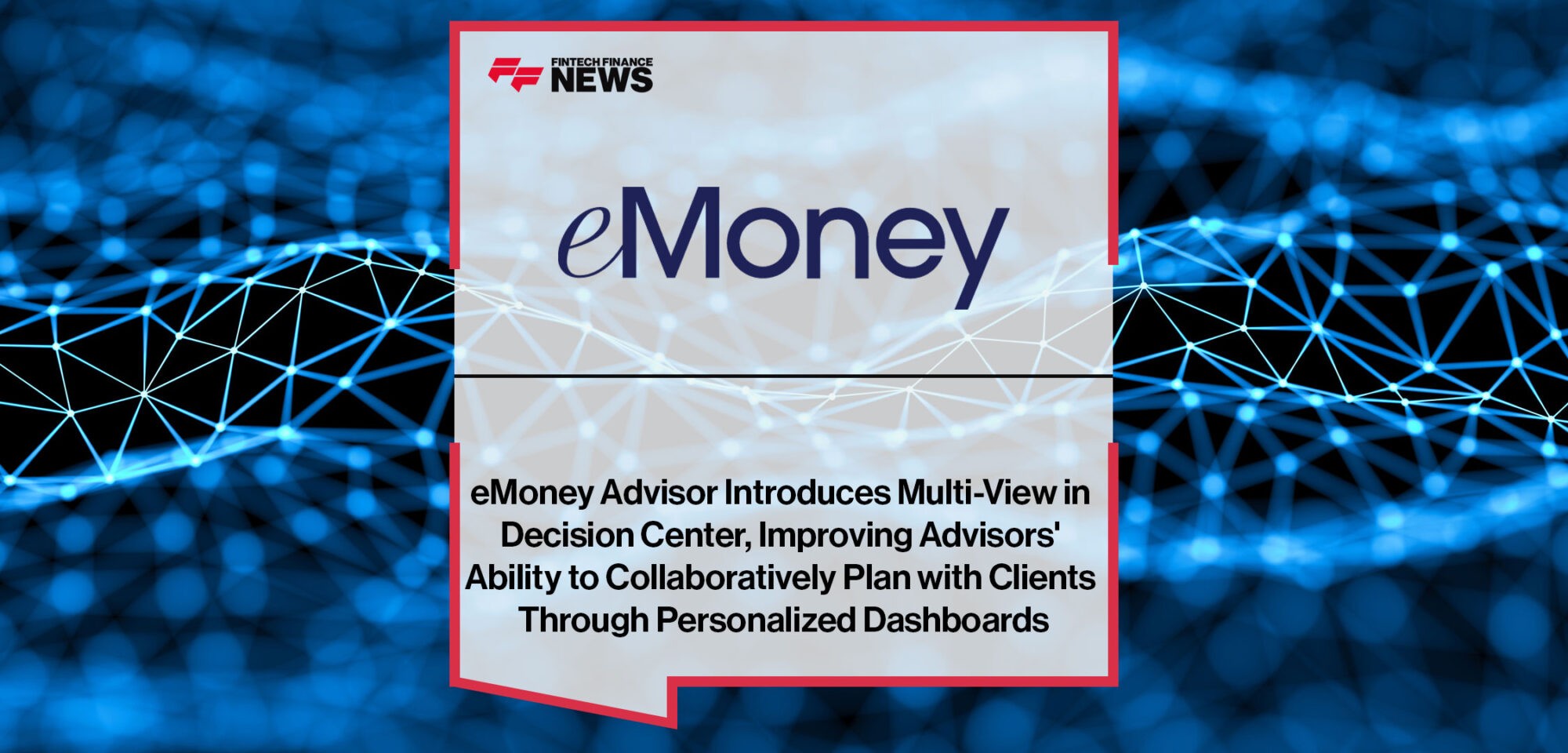 eMoney-Advisor-Introduces-Multi-View-in-Decision-Center