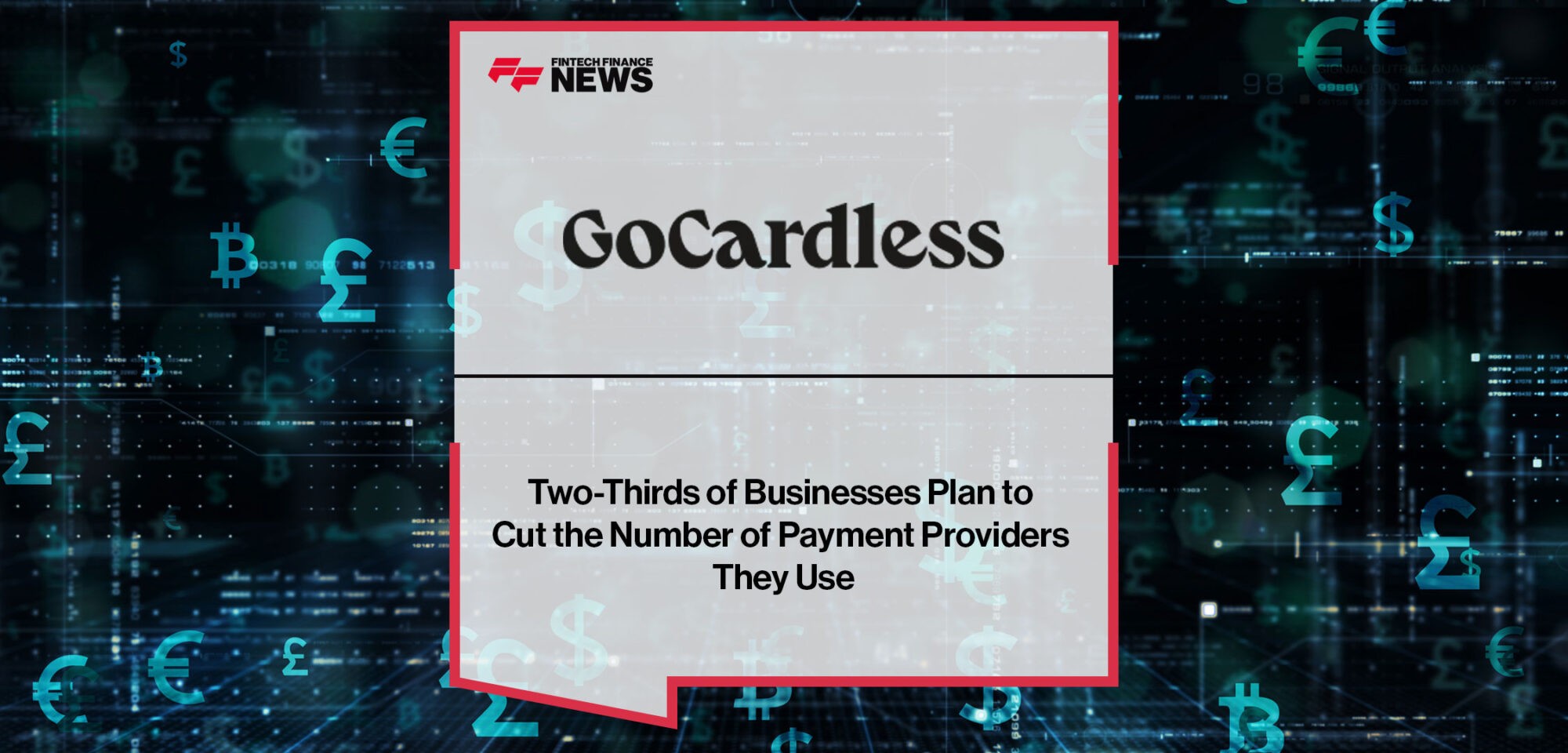 66%-of-Businesses-Plan-to-Cut-Number-of-Payment-Providers