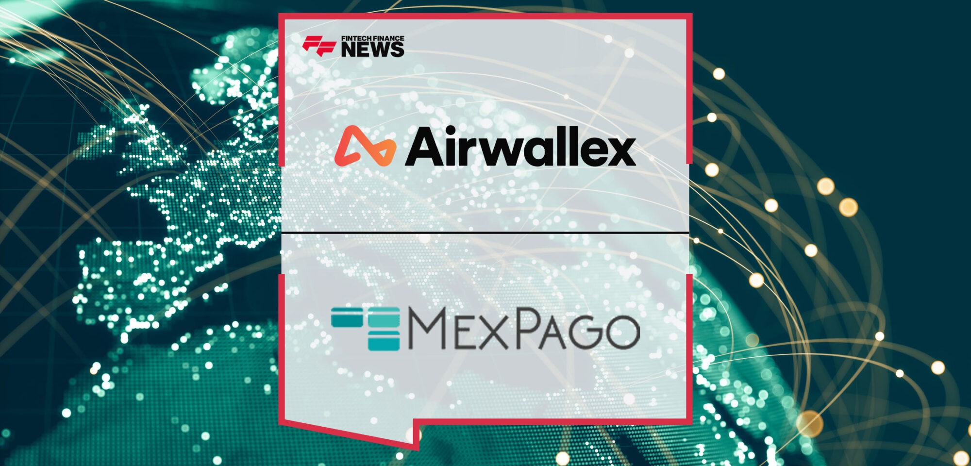 Airwallex-Signs-Definitive-Agreement-to-Acquire-MexPago