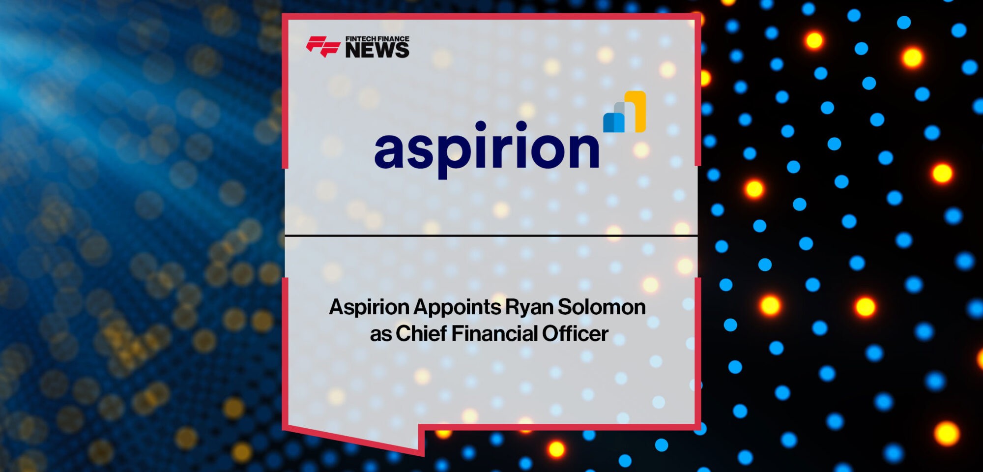 Aspirion-Appoints-Ryan-Solomon-as-Chief-Financial-Officer