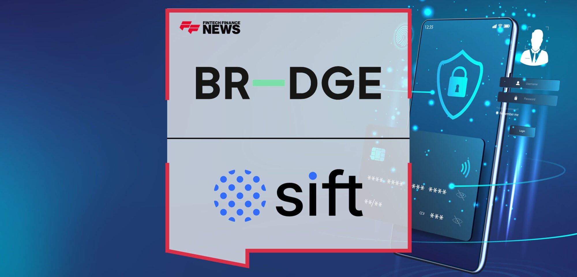 BR-DGE joins forces with Sift to offer merchants market-leading fraud protection | Fintech Finance News