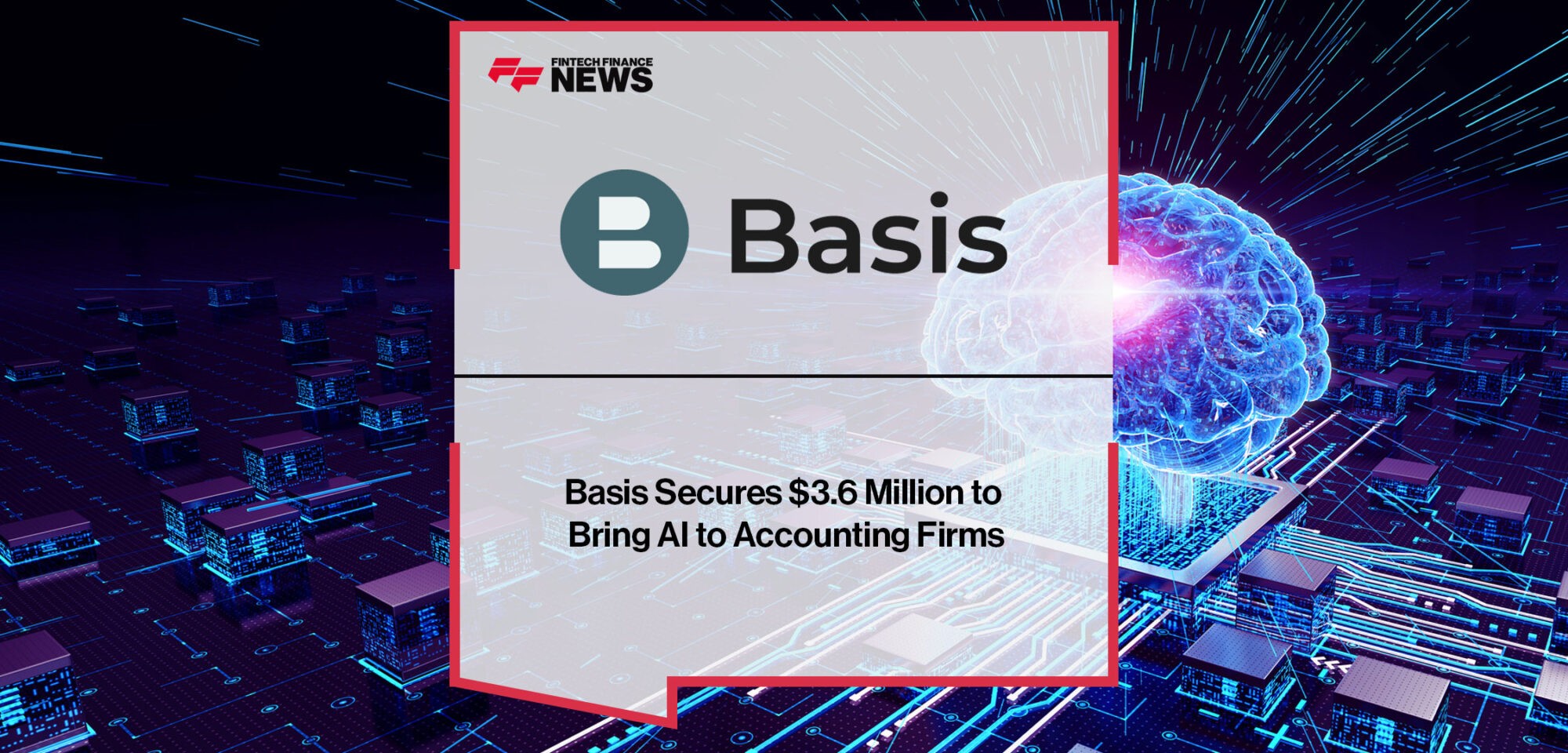 Basis-Secures-$3.6-Million-to-Bring-AI-to-Accounting-Firms
