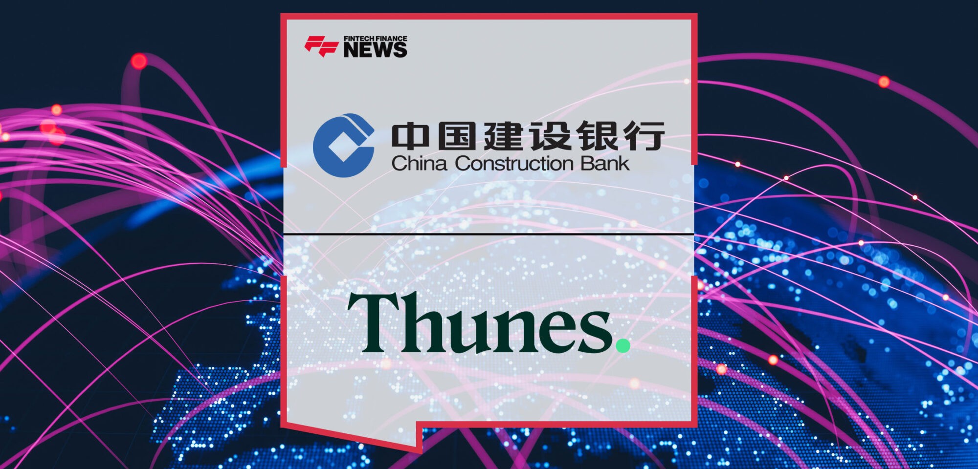 China-Construction-Bank-and-Thunes-Collaborate