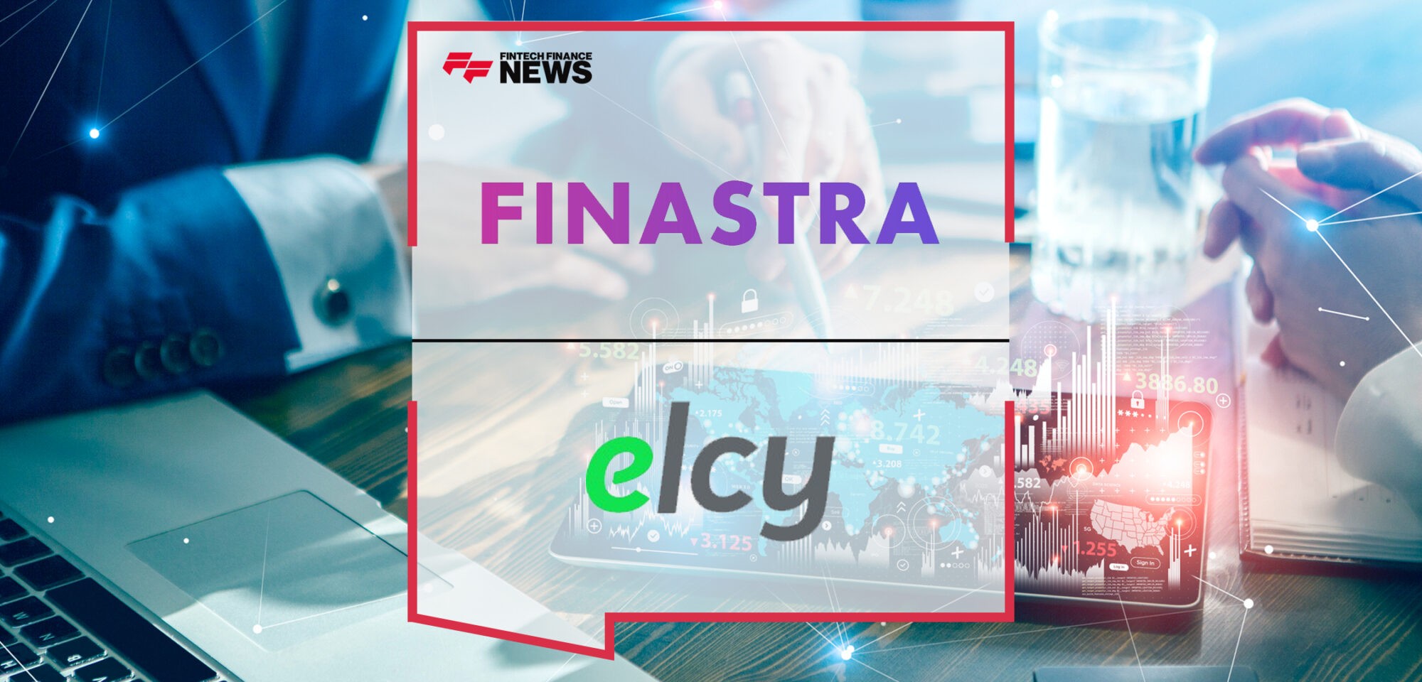 Finastra and ELCY partner to bring Corporate Trade Finance Portal to market | Fintech Finance News