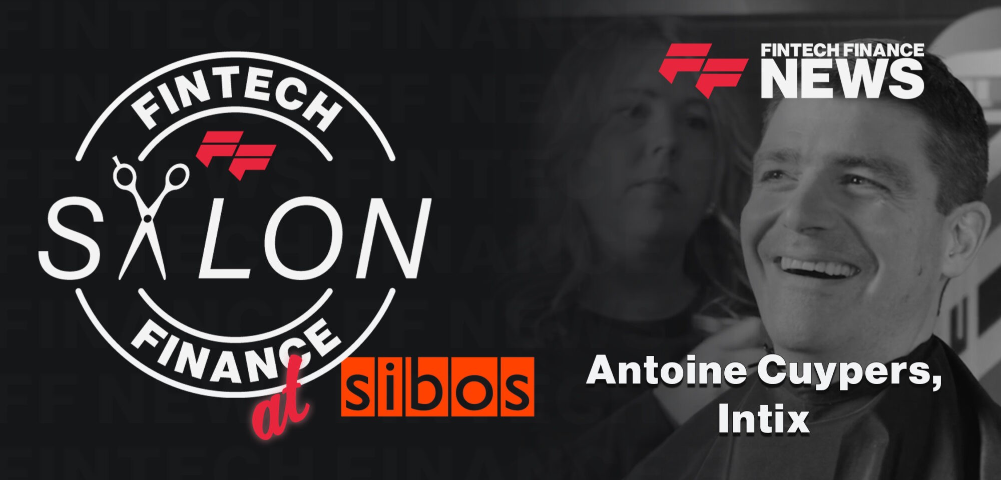 Intix are creating a 'Google search' for banking transactions | FF Salon at Sibos 2023