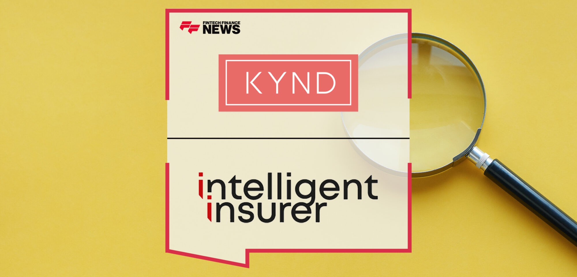KYND and Intelligent Insurer survey reveals key insights driving cyber insurance market transformation | Fintech Finance News|