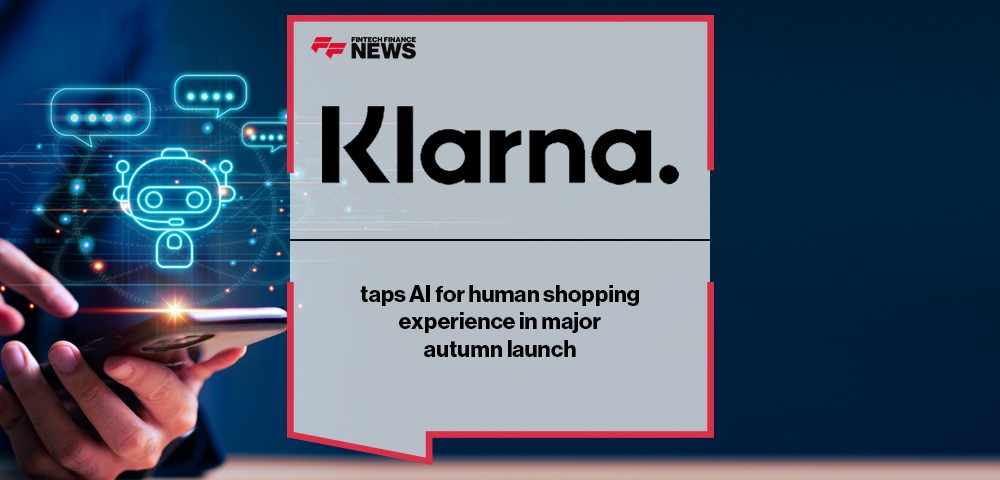 Klarna taps AI for human shopping experience in major autumn launch