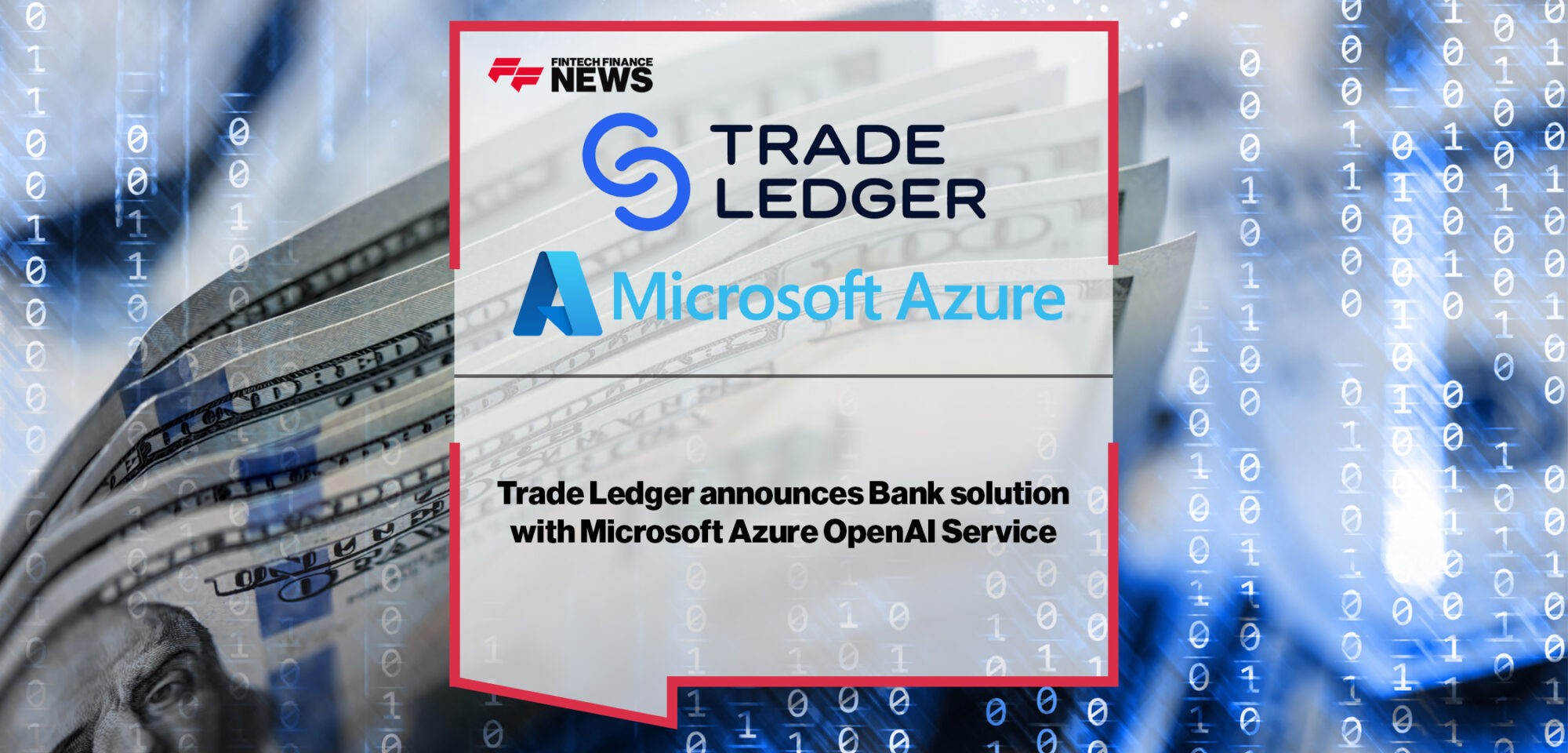 Trade Ledger announces Bank solution with Microsoft Azure OpenAI Service
