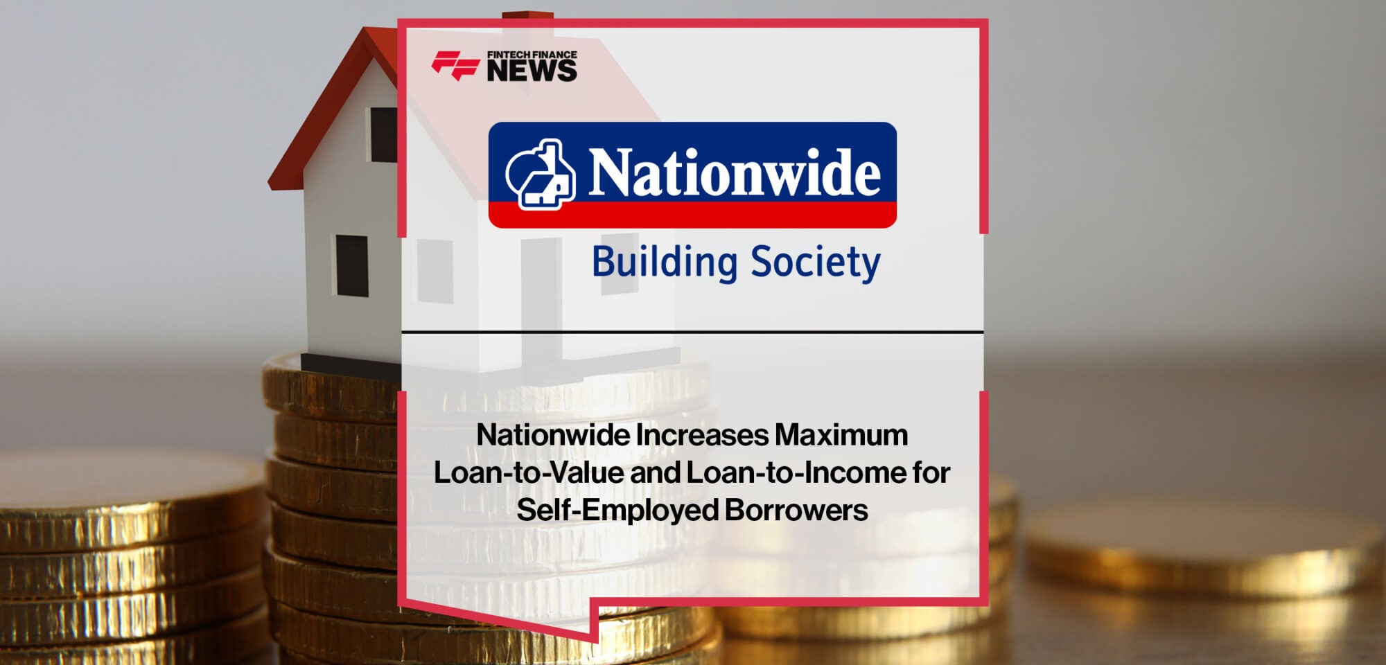 Nationwide-Increases-Maximum-LTV-for-Self-Employed-Borrowers