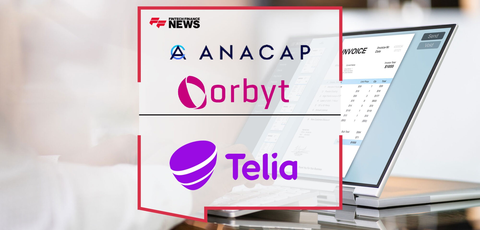 Orbyt-Announces-Acquisition-of-Telia’s-Finnish-eInvoice-Operations|Orbyt-Announces-Acquisition-of-Telia’s-Finnish-eInvoice-Operations
