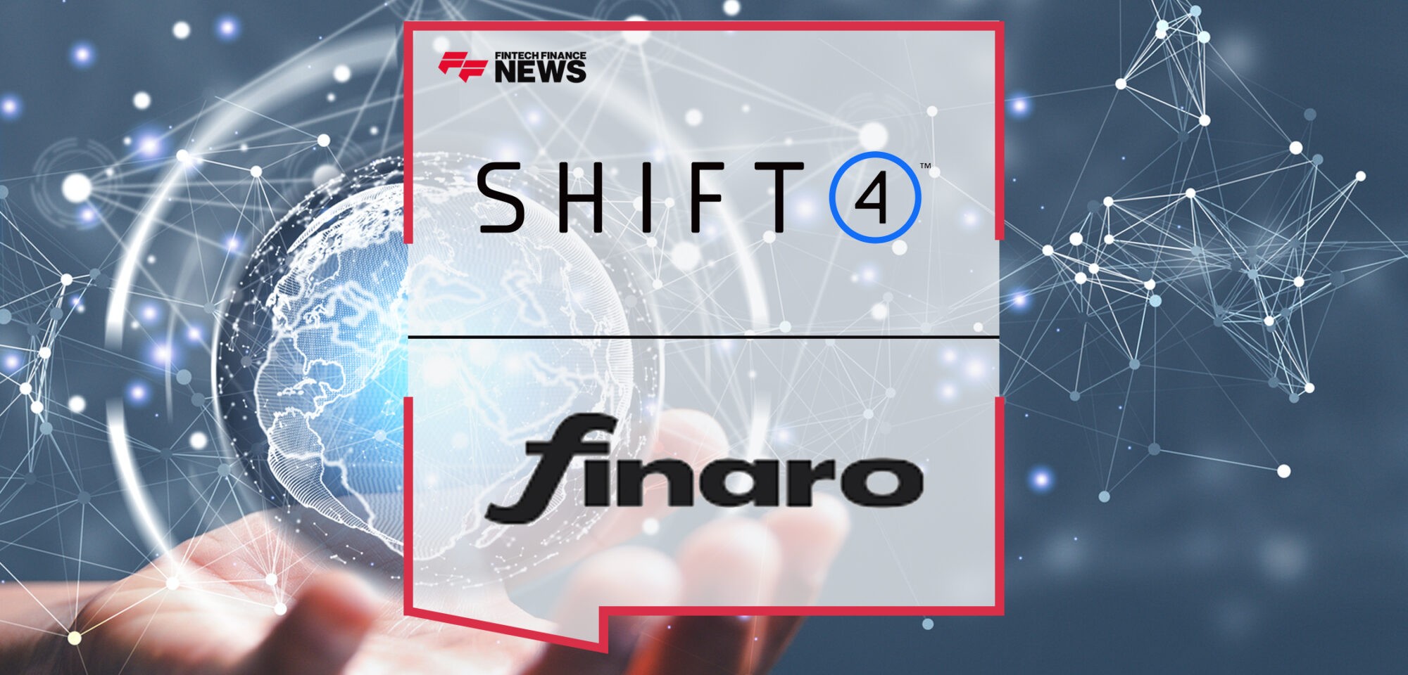Shift4 Completes Acquisition of Finaro to Accelerate European Expansion and Enhance eCommerce Capabilities | Fintech Finance News|Shift4 Completes Acquisition of Finaro to Accelerate European Expansion and Enhance eCommerce Capabilities | Fintech Finance News