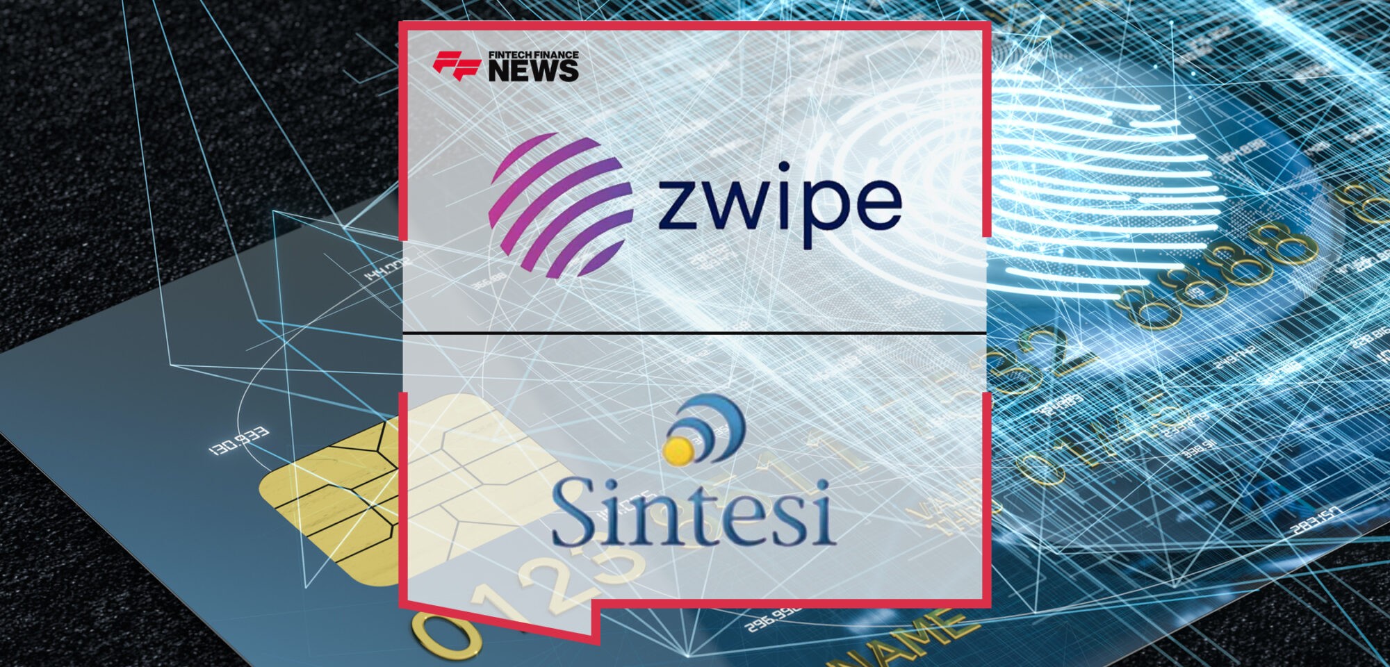Sintesi partners with Zwipe to offer biometric cards for physical and logical access control in Italy | Fintech Finance News
