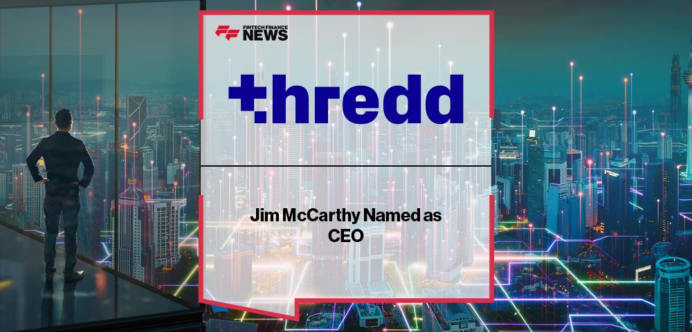 Jim McCarthy Named as Thredd CEO