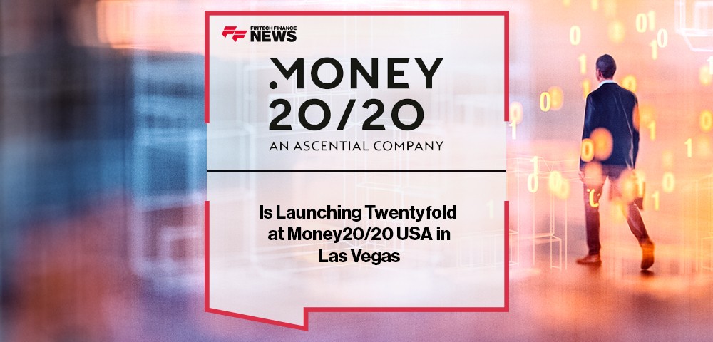 Money20/20 Is Launching Twentyfold at Money20/20 USA in Las Vegas