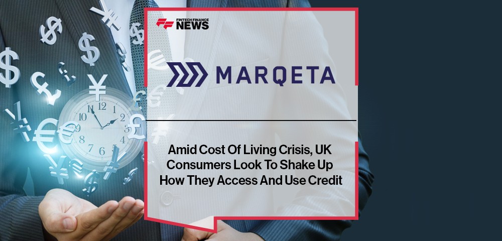 Amid Cost Of Living Crisis, UK Consumers Look To Shake Up How They Access And Use Credit