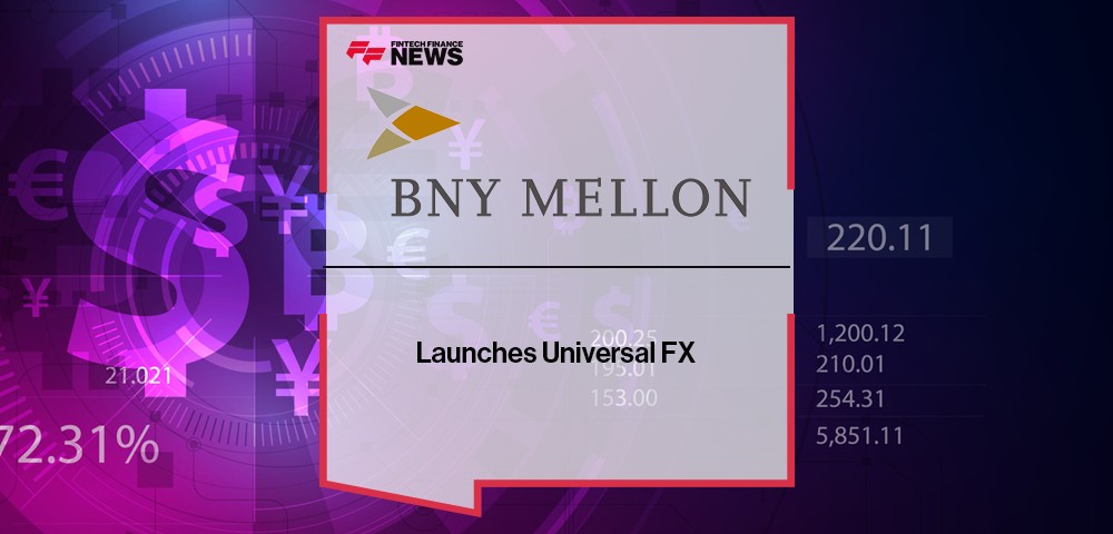 BNY Mellon Launches Universal FX