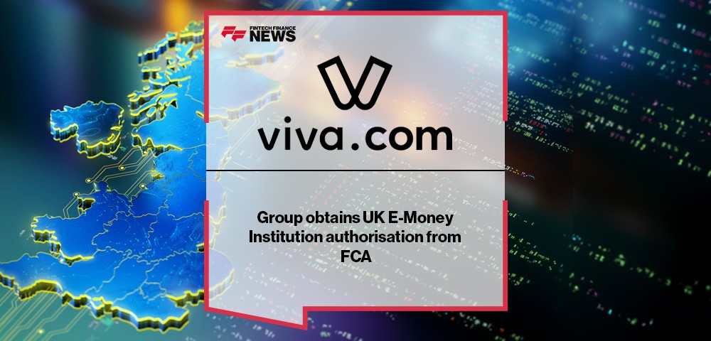 Viva.com Group obtains UK E-Money Institution authorisation from FCA