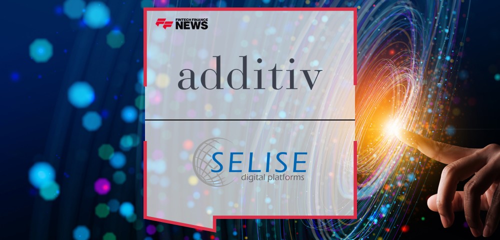additiv and SELISE Announce Strategic Partnership to Drive Digital Financial Innovation