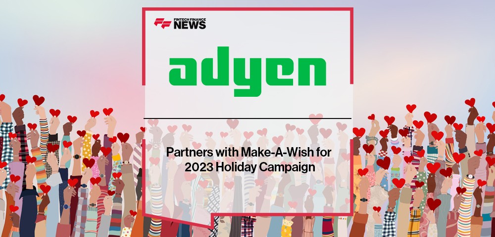 Adyen Partners with Make-A-Wish for 2023 Holiday Campaign