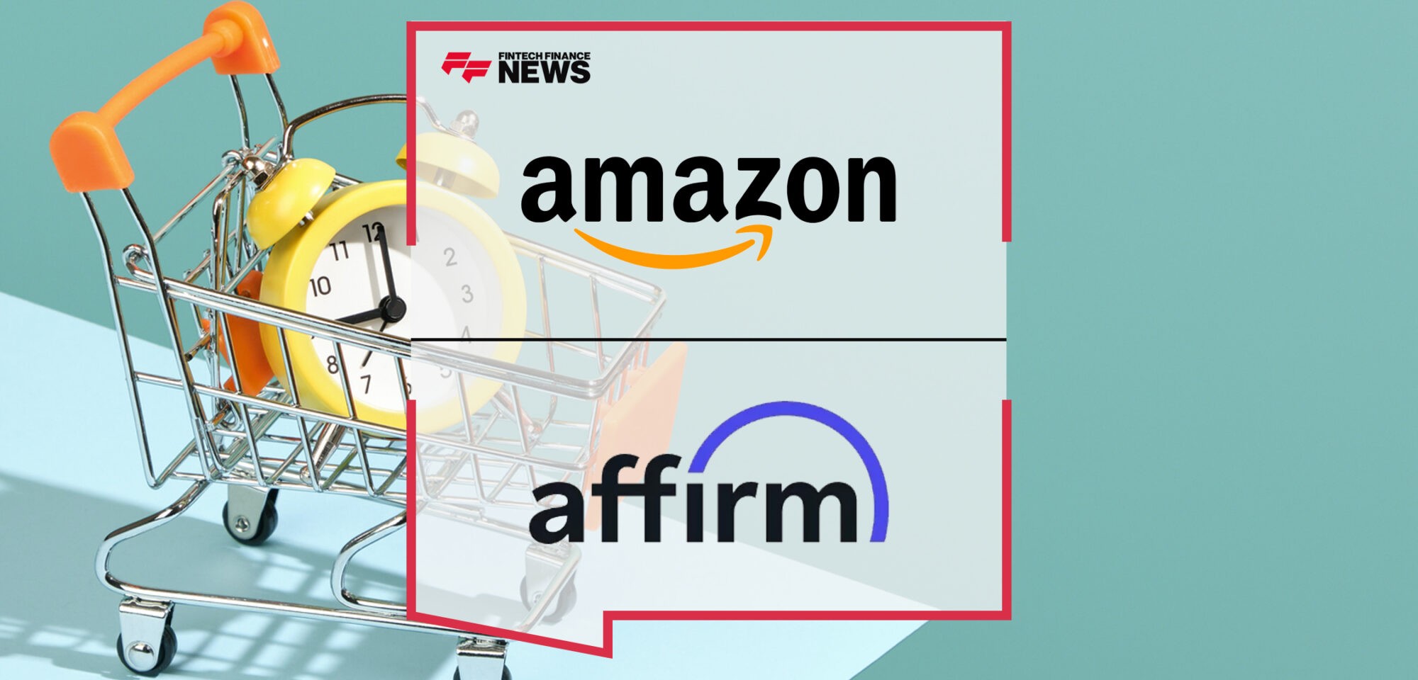 Amazon Business Adds Affirm as First Buy Now, Pay Later Provider at Checkout | Fintech Finance News