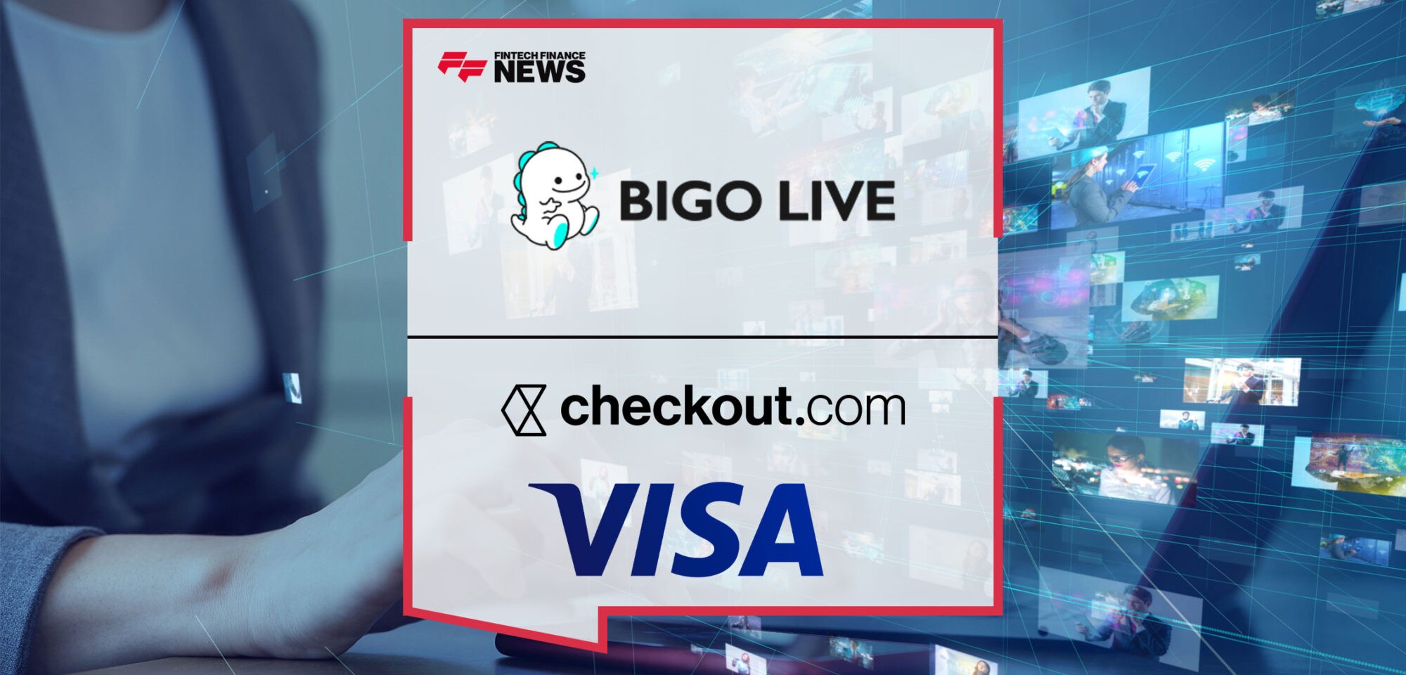 BIGO,-Checkout.com,-and-Visa-Join-Forces