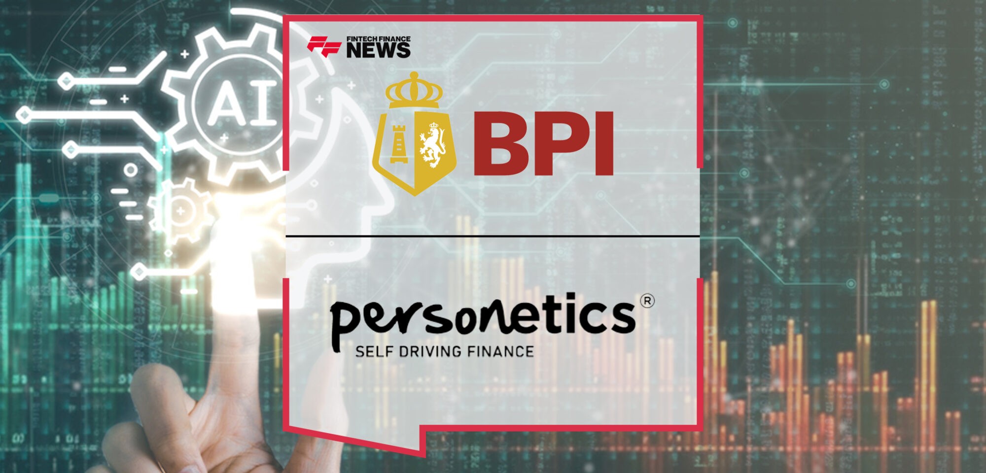 BPI and Personetics partner to help customers make better money decisions through AI | Fintech Finance News