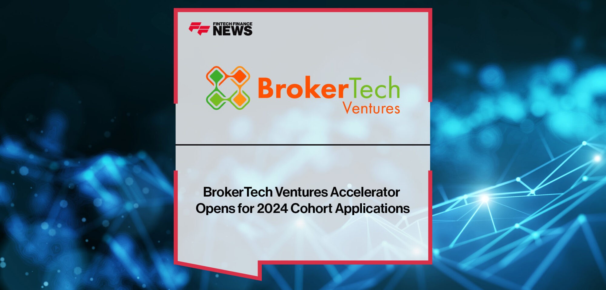 BrokerTech-Ventures-Accelerator-Opens-for-Cohort-Applications