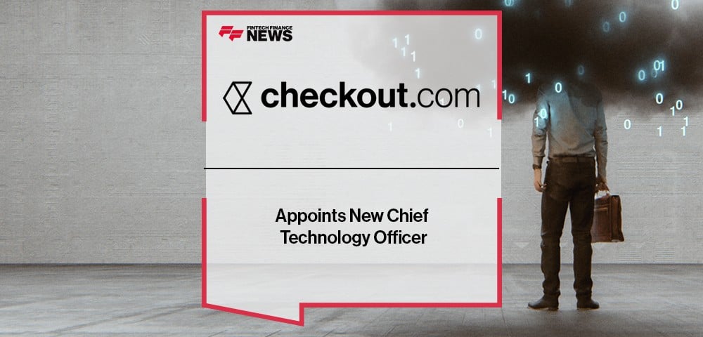 Checkout.com Appoints New Chief Technology Officer