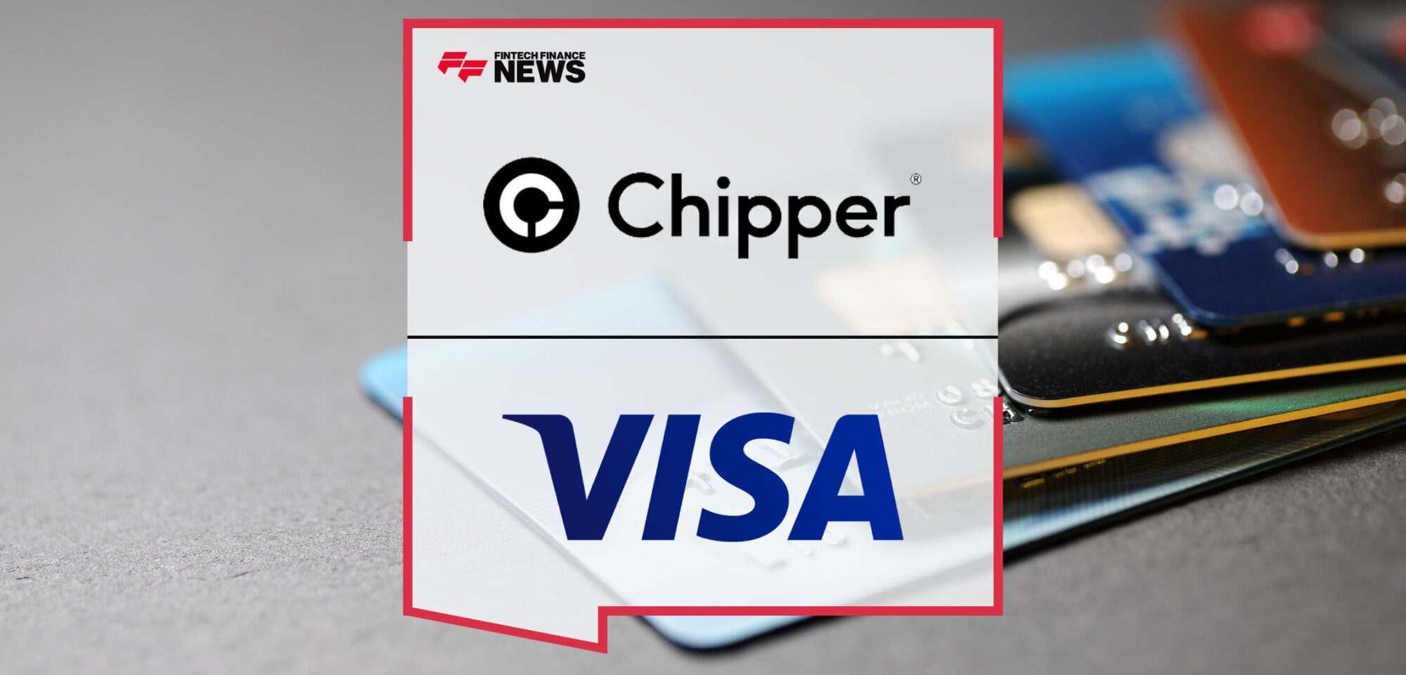 Chipper-Cash-Announces-Strengthened-Partnership-with-Visa
