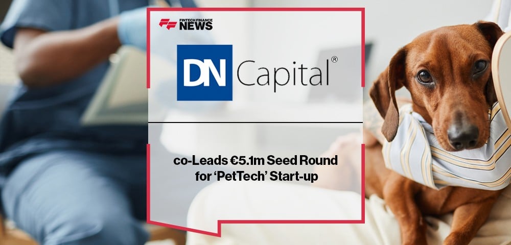 DN Capital co-Leads €5.1m Seed Round for ‘PetTech’ Start-up