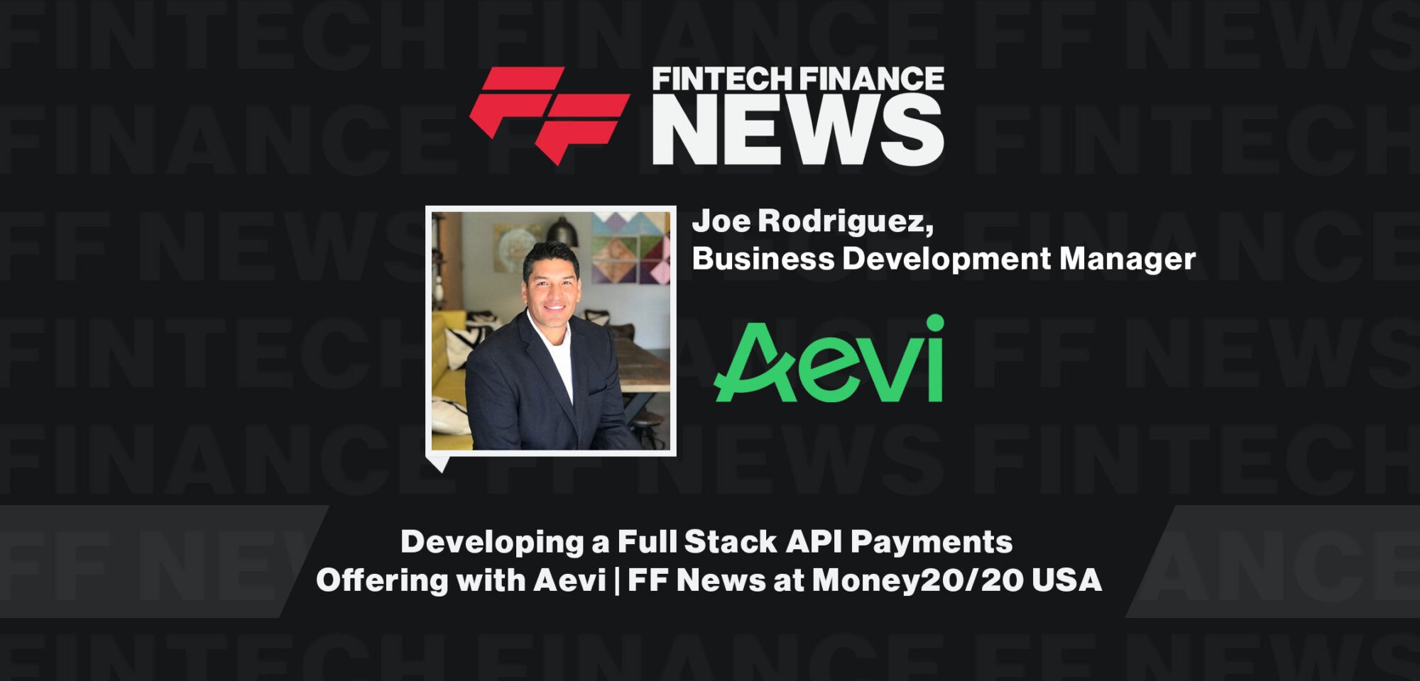 Developing-a-Full-Stack-API-Payments-Aevi-FF-News-at-Money2020-USA|Developing-a-Full-Stack-API-Payments-Offering-with-Aevi-FF-News-at-Money-2020-USA