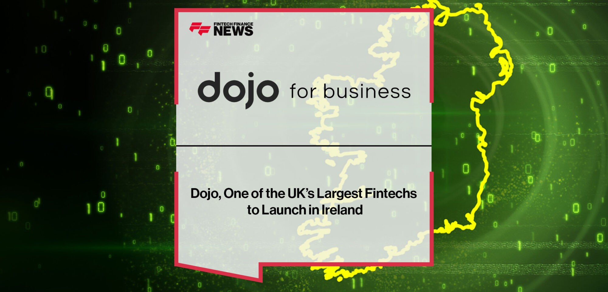 Dojo,-One-of-the-UK’s-Largest-Fintechs-to-Launch-in-Ireland